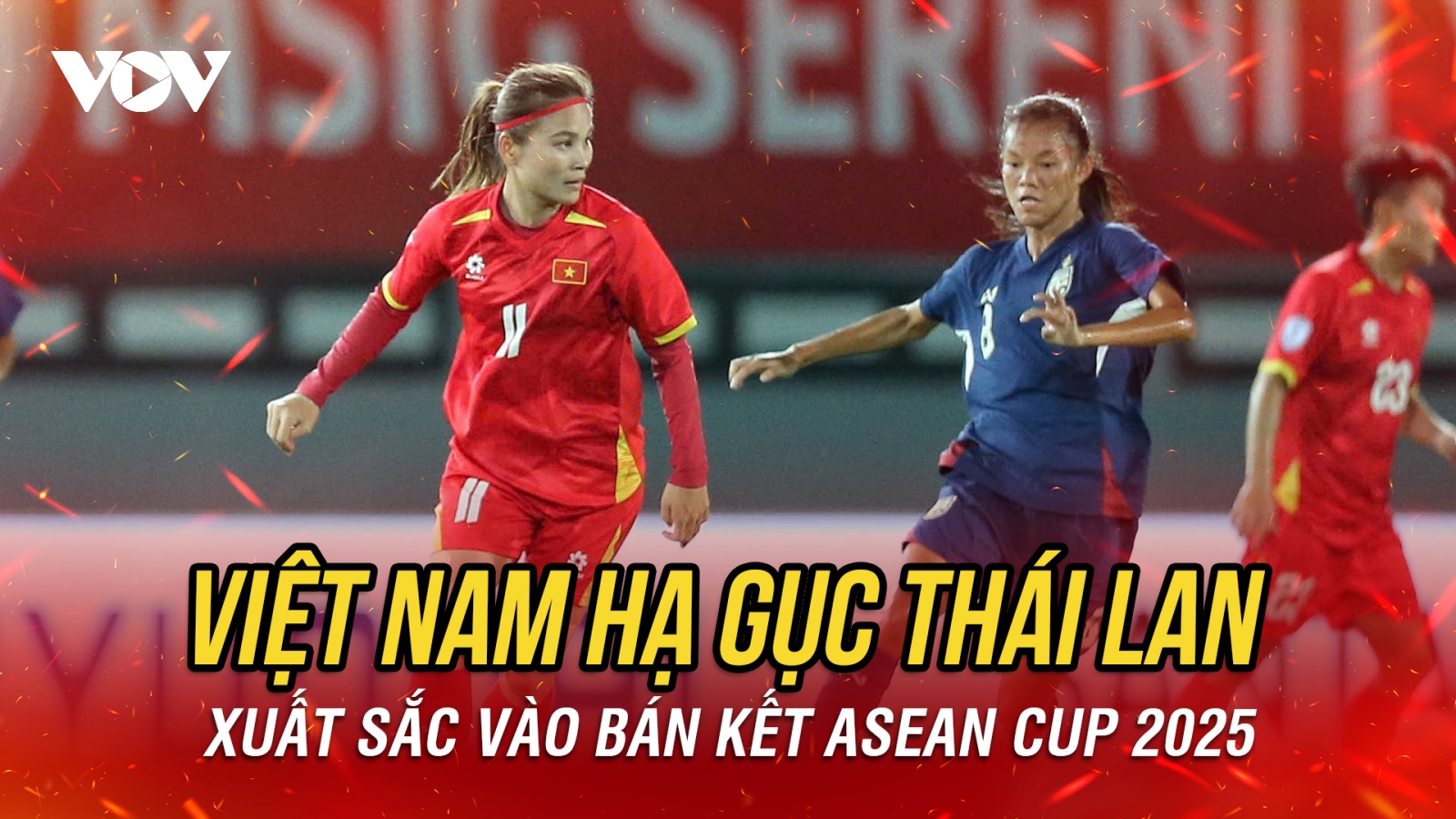 Gieo sầu cho Thái Lan, ĐT nữ Việt Nam vào bán kết ASEAN Cup 2025 với ngôi đầu